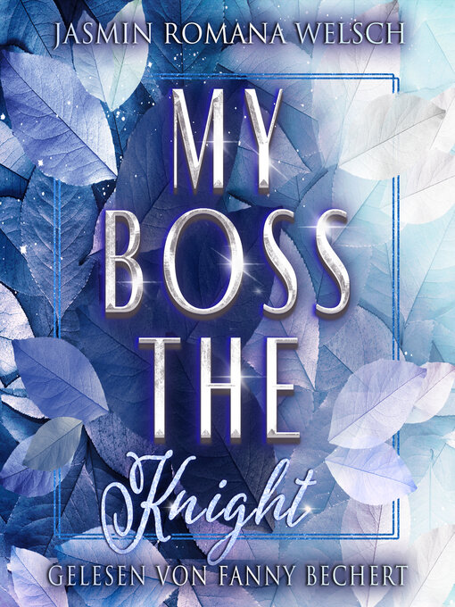 Title details for My Boss the Knight by Jasmin Romana Welsch - Available
